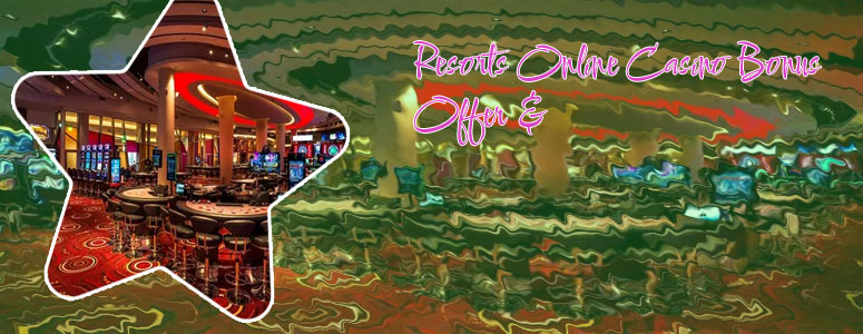 Resorts online casino