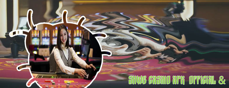 Shwe casino