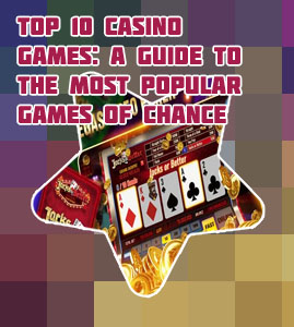 Top 10 casino games